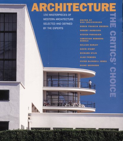 9781854107206: Architecture: The Critics' Choice - 150 Masterpieces Selected and Defined by the Experts