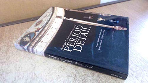 9781854107275: Antique Collector's Directory of Period Detail