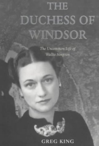 Beispielbild fr The Duchess of Windsor: Uncommon Life of Wallis Simpson zum Verkauf von WorldofBooks