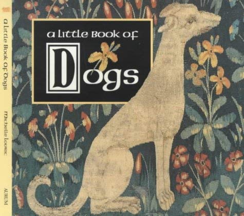 9781854107343: The Little Book of Dogs