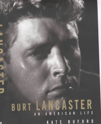 Imagen de archivo de Burt Lancaster: An American Life a la venta por WorldofBooks