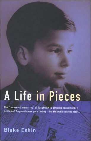 Beispielbild fr A Life in Pieces: The Making of Binjamin Wilkomirski zum Verkauf von WorldofBooks