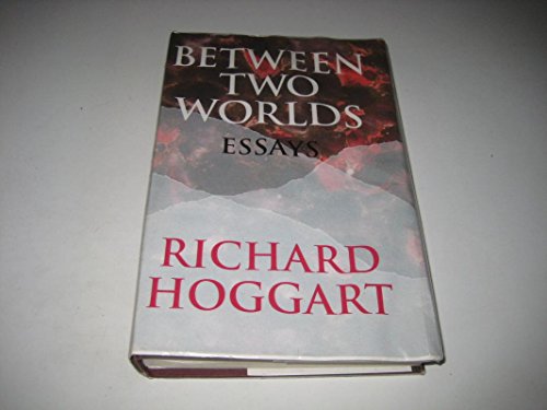 Beispielbild fr Between Two Worlds: Essays, 1978-1999 zum Verkauf von WorldofBooks