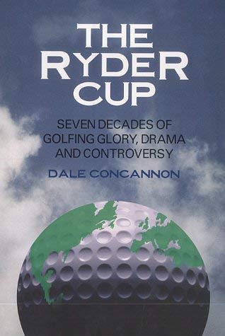 Imagen de archivo de The Ryder Cup: A History a la venta por AwesomeBooks