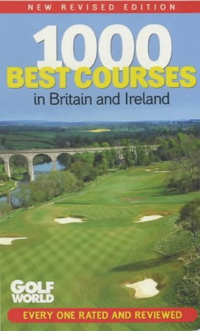 Beispielbild fr Golf World's" 1000 Best Courses in Britain and Ireland zum Verkauf von WorldofBooks