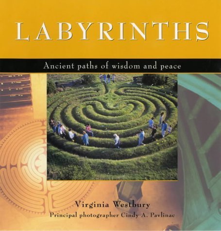 Imagen de archivo de Labyrinths: Ancient Paths of Wisdom and Peace a la venta por WorldofBooks