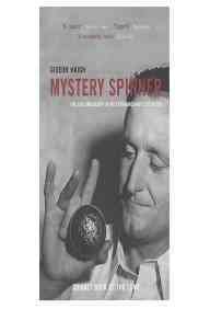 Imagen de archivo de Mystery Spinner: The Story of Jack Iverson a la venta por AwesomeBooks
