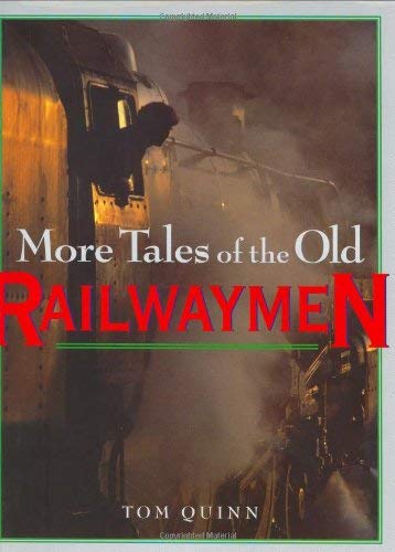 Stock image for More Tales of the Old Railwaymen for sale by WorldofBooks