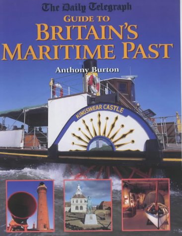 9781854109095: The Daily Telegraph Guide to Britain's Maritime Past [Lingua Inglese]