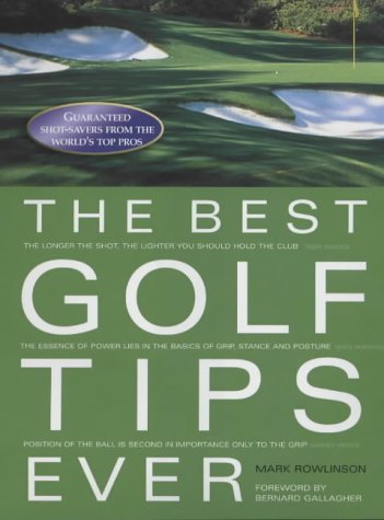 Stock image for The Best Golf Tips Ever for sale by AwesomeBooks