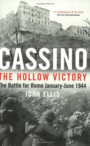 Stock image for Cassino: The Hollow Victory: The Battle for Rome January-June 1944 for sale by RIVERLEE BOOKS