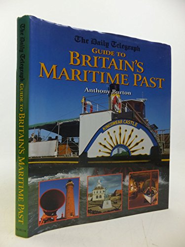Beispielbild fr Daily Telegraph Guide to Britains Martime Past zum Verkauf von Reuseabook