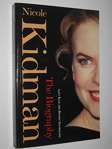 Imagen de archivo de Nicole Kidman: The Biography a la venta por Montclair Book Center