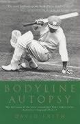 Beispielbild fr Bodyline Autopsy: The Full Story of the Most Sensational Test Cricket Series - Australia V England 1932-33 zum Verkauf von WorldofBooks