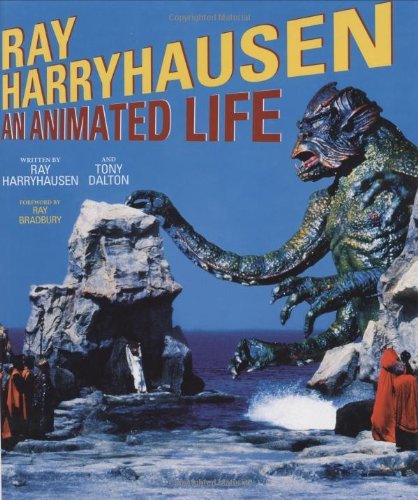 9781854109408: Ray Harryhausen: An Animated Life: Adventures in Fantasy