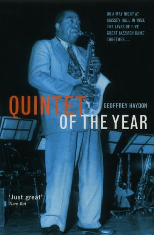 9781854109644: Quintet of the Year: Massey Hall 1953 - The Greatest Jazz Concert of All Time