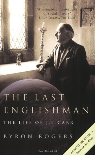 9781854109842: The Last Englishman: The Life of J. L. Carr