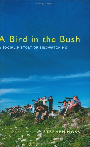 9781854109934: A Bird in the Bush: A Social History of Birdwatching