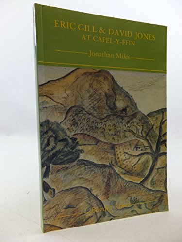 Imagen de archivo de Eric Gill & David Jones at Capel-Y-Ffin a la venta por Benjamin Books