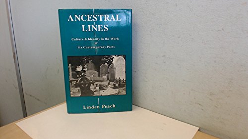 Stock image for Ancestral Lines: Culture and Identity in the Work of Six Contemporary Poets for sale by WorldofBooks