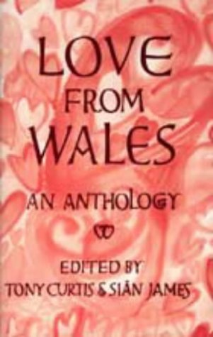 Stock image for Love from Wales: An Anthology for sale by Sarah Zaluckyj