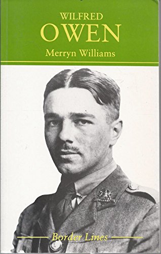 Stock image for Wilfred Owen (Border Lines) for sale by Reuseabook