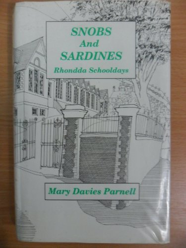 Imagen de archivo de Snobs and Sardines: Rhondda Schooldays a la venta por WorldofBooks