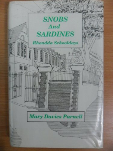 Stock image for Snobs and Sardines: Rhondda Schooldays for sale by WorldofBooks