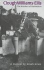Stock image for Clough Williams-Ellis: The Architect of Portmeirion. A Memoir for sale by Erika Wallington 