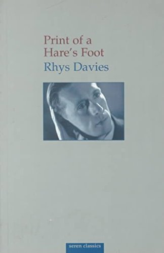 Imagen de archivo de Print of a Hare's Foot Rhys Davies: An Autobiographical Beginning a la venta por Vashon Island Books