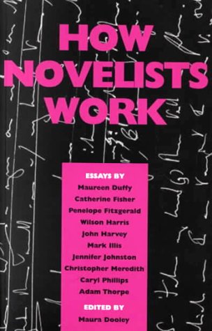 Stock image for How Novelists Work for sale by WorldofBooks