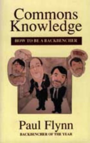 Imagen de archivo de Commons Knowledge: How to be a Backbencher a la venta por WorldofBooks