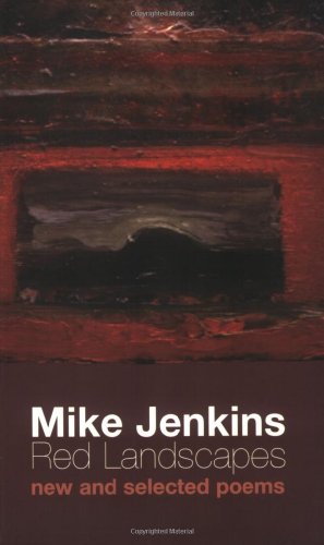 Red Landscapes: New and Selected Poems (9781854112446) by Jenkins, Mike