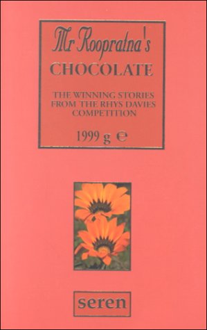 9781854112675: Mr. Roopratna's Chocolates: The Winning Stories from the Rhys Davies Competition