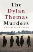 Stock image for The Dylan Thomas Murders for sale by Sarah Zaluckyj