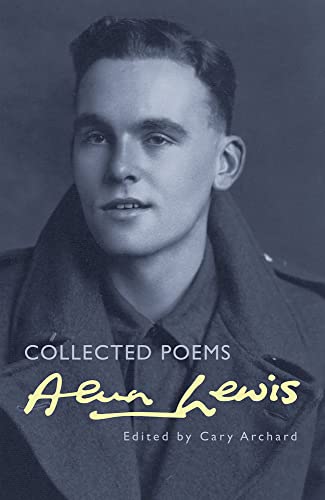 Stock image for Alun Lewis: Collected Poems for sale by WorldofBooks