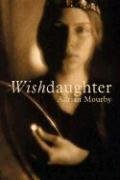 Stock image for Wishdaughter for sale by WorldofBooks