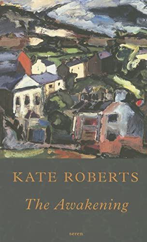 The Awakening - Kate Roberts