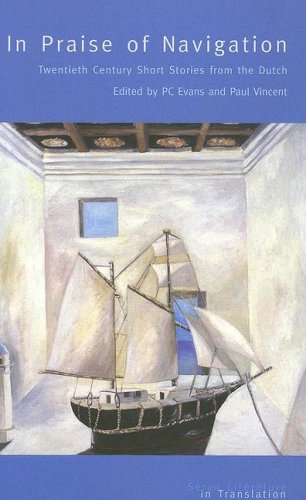 9781854114167: In Praise of Navigation: Twentieth Century Stories from the Dutch