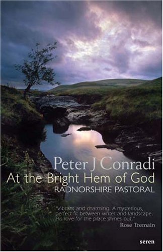 Beispielbild fr At the Bright Hem of God: Radnorshire Pastoral zum Verkauf von WorldofBooks