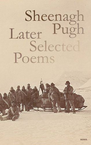 Beispielbild fr Sheenagh Pugh: Later Selected Poems zum Verkauf von WorldofBooks