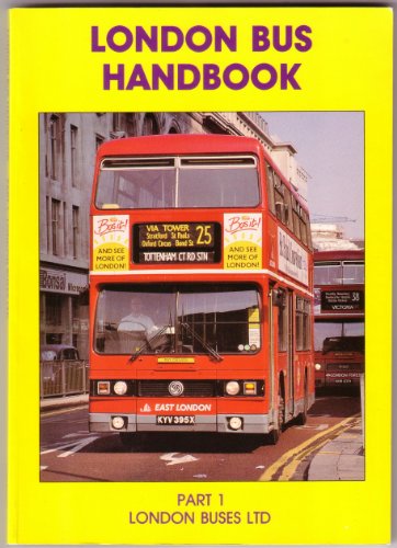 Stock image for London Bus Handbook Part 1 London Buses Ltd ( 14th Edition 1990 ) for sale by Richard Sylvanus Williams (Est 1976)