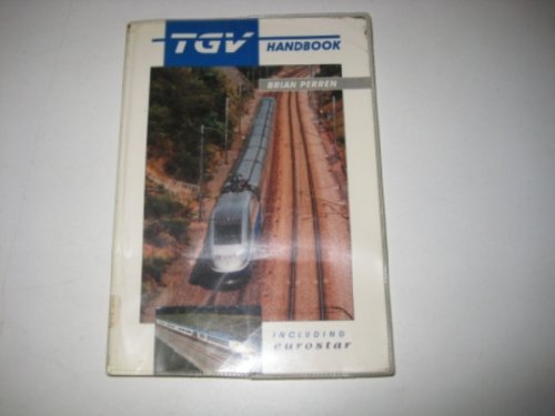 Imagen de archivo de TGV Handbook including Eurostar a la venta por WorldofBooks