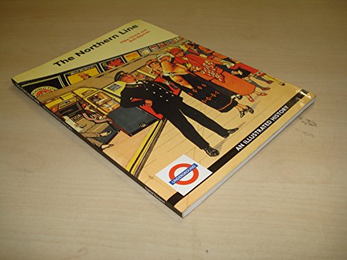Beispielbild fr The Northern Line. An Illustrated History zum Verkauf von The London Bookworm