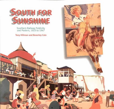 9781854142139: South for Sunshine: Southern Railway Publicity [Idioma Ingls]