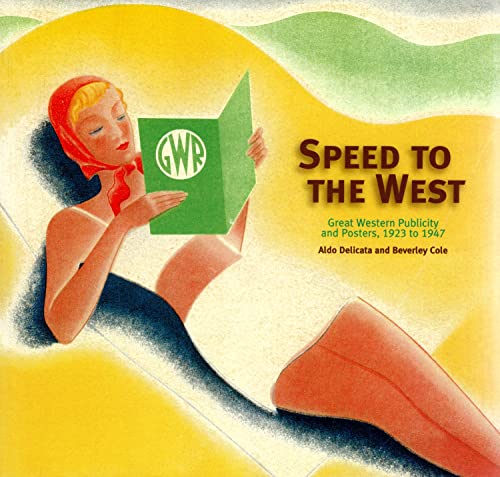 Stock image for Speed to the West: GWR Publicity for sale by AwesomeBooks