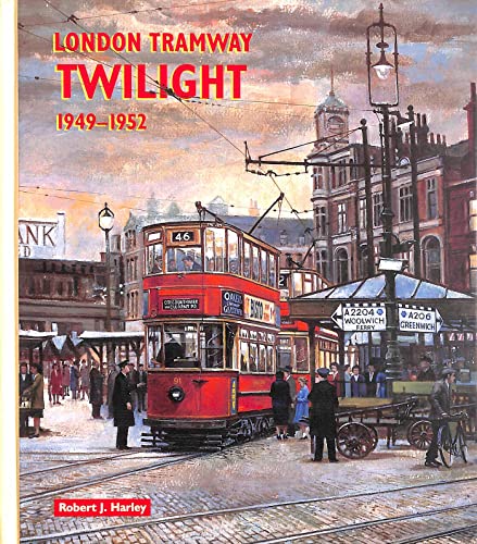 Stock image for London Tramway Twilight 1949-1952. for sale by WorldofBooks