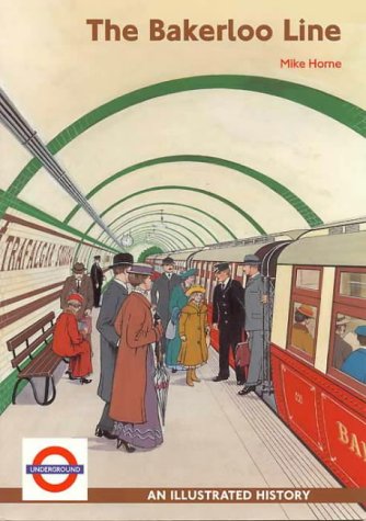 9781854142481: The Bakerloo Line: An Illustrated History
