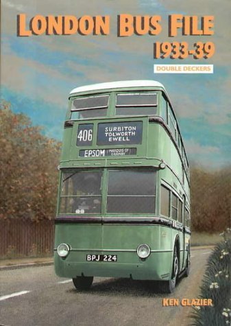 Imagen de archivo de London Bus File 1933-39: Double Deckers a la venta por WorldofBooks