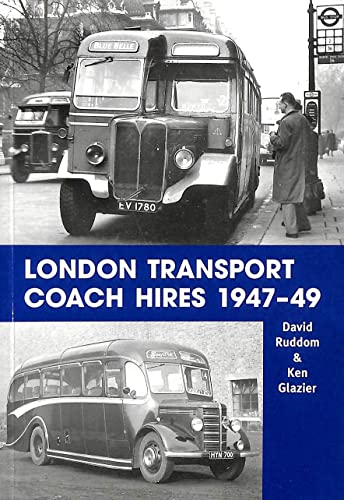 Imagen de archivo de London Transport Coach Hires 1947-1949 a la venta por WorldofBooks